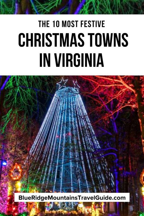 Christmas In Virginia, Williamsburg Virginia Christmas, Virginia Christmas, Christmas Vacation Destinations, Christmas Towns, Yorktown Virginia, Virginia Mountains, Christmas Things To Do, Christmas Getaways