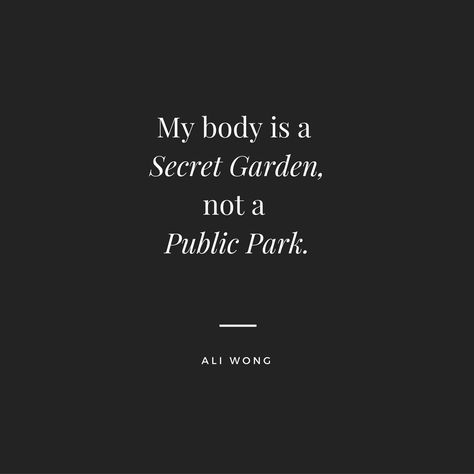 Nik Naks, Feminine Quotes, Ali Wong, Body Quotes, Self Respect Quotes, Respect Quotes, Respect Women Quotes, Party Events, Strong Women Quotes