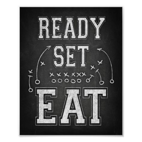 Football Party READY SET EAT Sign Chalk Print gridiron Super Bowl superbowl Sign printables Birthday Party Hydration Station Sign, Booth Activities, Football Scoreboard, Cake Buffet, Chalk Prints, Souper Bowl, Sports Theme Party, Babies First Birthday, Football Banquet