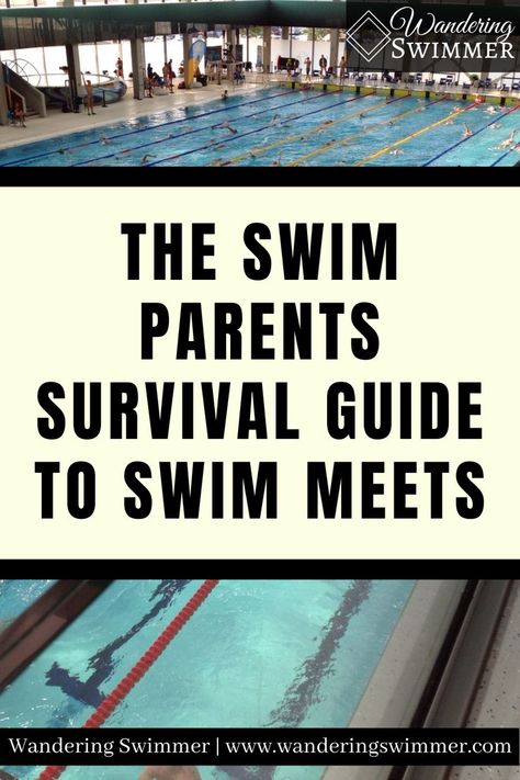 Parents Meeting, Swimming Tips, Swim Meet, How To Survive, Swim Team, Swimmers, Survival Guide, Make It Through, Growing Up