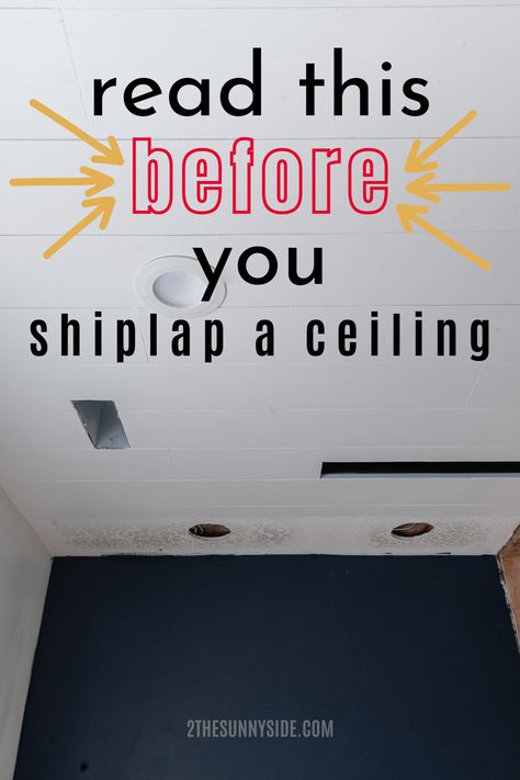 Time Saving Simple Mistakes to Avoid Installing a Shiplap Ceiling Faux Shiplap Ceiling, Shiplap Ceiling Bedroom, Shiplap Bedroom, Ceiling Remodel, Covering Popcorn Ceiling, Shiplap Kitchen, Painting Shiplap, Shiplap Boards, Installing Shiplap