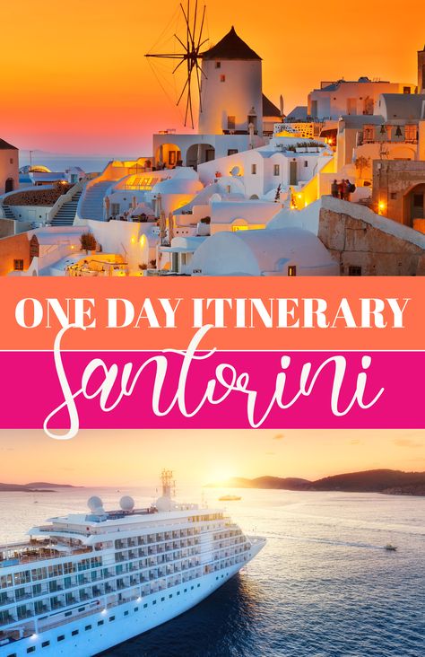 Collage of cruise ship picture and picture of Oia Santorini at sunset with text one day itinerary Santorini One Day In Santorini Greece, Santorini Must Do, Best Things To Do In Santorini Greece, One Day In Santorini, Santorini Greece Things To Do, What To Do In Santorini Greece, Santorini Cruise Port, Santorini Things To Do, Athens Cruise Port