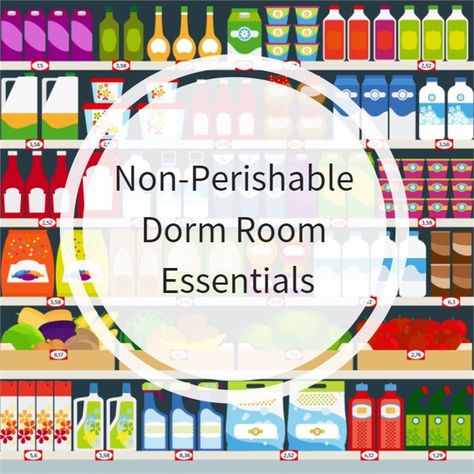 Snacks For College Dorms, Healthy Dorm Room Snacks, Food For Dorm Room Grocery Lists, Shelf Stable Dorm Food, Dorm Room Snacks Grocery Lists, Dorm Room Snack Ideas, Healthy Snacks For Dorm Room, Dorm Room Grocery List, Dorm Room Food Ideas Grocery Lists