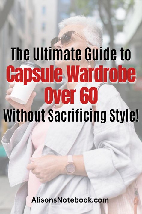 Core Wardrobe Over 50, Retirement Capsule Wardrobe For Women, Over 60 Wardrobe Ideas, Capsule Wardrobe 2024 Women Over 50, Capsule Wardrobe For Over 60 Years Old, Capsule Wardrobe Over 60 Casual, Minimalist Travel Wardrobe, Capsule Wardrobe Examples, Capsule Wardrobe Ideas