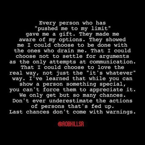 Last chances don't come with warnings Limit Quotes, Rob Hill, Things Change, Lifestyle Quotes, Badass Quotes, Self Quotes, People Quotes, Healing Quotes, Uplifting Quotes