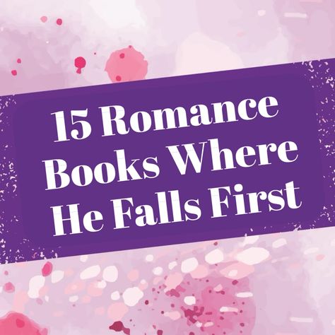 15 Romance Books Where He Falls First Romance Recommendations, Sweet Romance Books, Slow Burn Romance, Water Under The Bridge, Office Romance, Romantic Books, Sweet Romance, Single Dads, Slow Burn