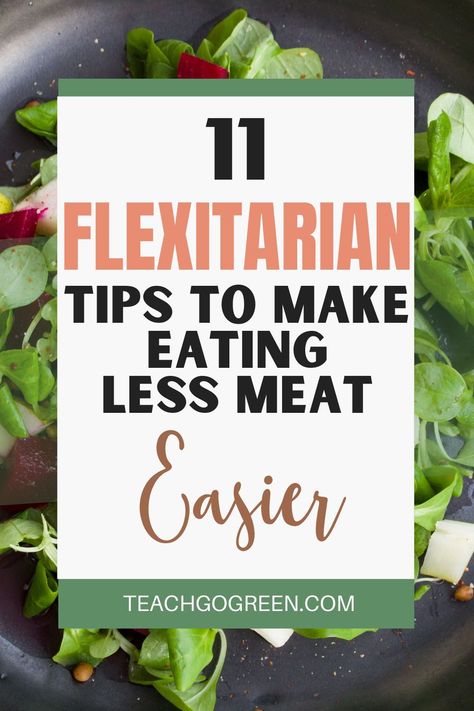 Semi Vegetarian Recipes, Flexitarian Diet Meal Plan, Flexitarian Meal Plan, Flexitarian Meals, Focusing On Yourself Quotes, Healthy Eating Lunch, Flexitarian Recipes, Flexitarian Diet, Eating Less