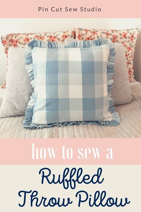 Sew Throw Pillows, Sewing Pillow Cases, Sew A Pillow, Ruffle Pillow Case, Pillow Covers Tutorial, Homemade Pillows, Throw Pillow Diy, Diy Throw Pillows, Throw Pillow Pattern