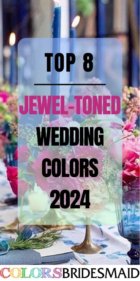 Bridesmaids Dresses Jewel Tones, Jewel Tone Invitations Weddings, Jewel Tone Wedding Pallet, Wedding Jewel Tones Colour Palettes, Jewel Color Wedding Theme, Muted Jewel Tones Color Palettes Wedding, Wedding Colors 2024 Fall, Jewel Tones Wedding Colors, Jewel Tone Wedding Theme Table Settings