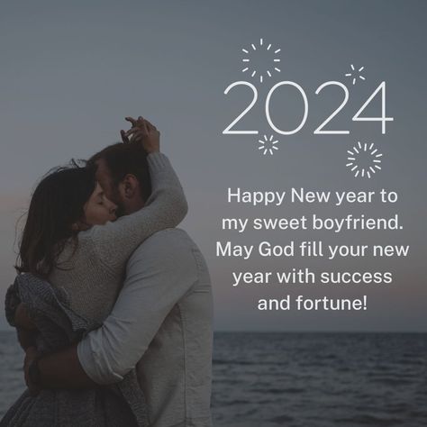 Cute Romantic Happy New Year Wishes Quotes for your Boyfriend or husband. These wishes are specially creates for wishing him on New Year 2024 with images. Happy New Year 2024 For Boyfriend, Happy New Year 2024 Husband, New Year Wish For Him Love, Happy New Year Quotes Wishes Inspiration, New Year Wishes For Boyfriend, Happy New Year 2024 Images, New Year Msg, Happy New Year Wishes Quotes, Quotes Square