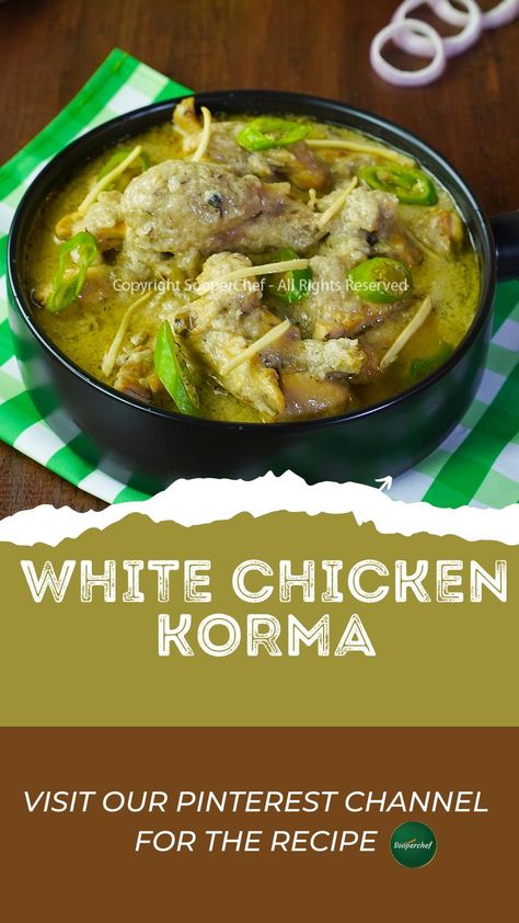 Warm your dinner table with this creamy white Chicken Korma Recipe. It's easy and so delicious! Try this today and let us know in comments. #WhiteChickenKorma #ChickenKorma #whitekorma White Chicken Korma Recipe, White Korma Recipe, White Korma, Chicken Korma Recipe, Korma Recipe, Chicken Korma, White Chicken, So Delicious, Creamy White