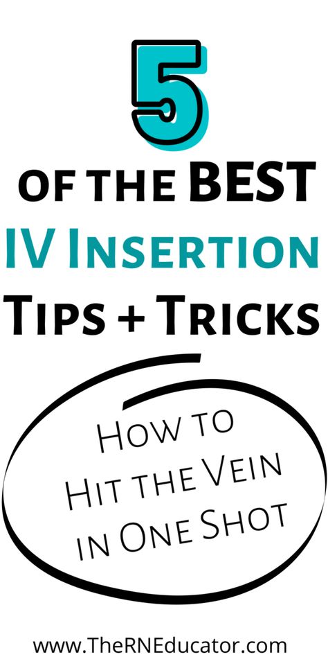 5 Amazing IV Insertion Tips Every Nurse Should Know - The RN Educator Nursing Iv, Iv Insertion, Charting For Nurses, Nurse Skills, Nursing Cheat Sheet, Nursing Cheat, Emergency Room Nurse, Nurse Study Notes, Best Nursing Schools