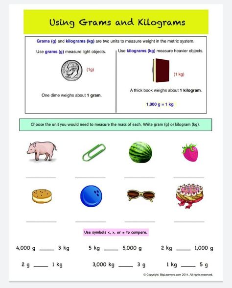 Topic-Units of measure for mass/weight grams and kilograms. This activity can be used to get students acquainted with the units of measurement for mass/weight.  Tip- You can make this a class activity by placing your students into 2 groups and have them choose the best unit to measure the object. The group with the most correct answers win. Measurement 2nd Grade, Math Measurement Activities, Mass Worksheet, Measuring Mass, Mass Activities, Physical Science Middle School, Math Sites, Measurement Kindergarten, Cursive Writing Practice Sheets