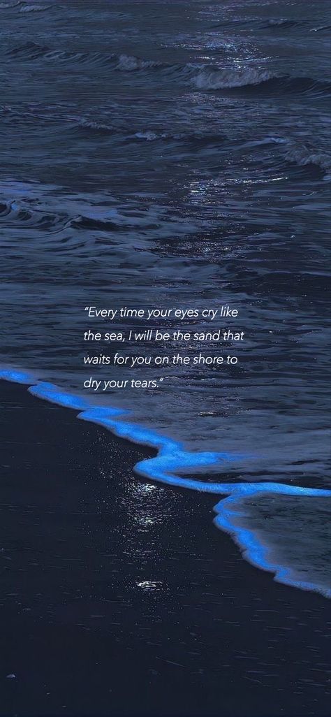 Sea of stars Ocean Aesthetic With Quotes, Ocean With Quotes, Sea Healing Quotes, Stars And Sea Aesthetic, Ocean At Night Aesthetic Wallpaper, Wallpaper Writing Words, Sea Quote Wallpaper, Unconditional Love Wallpaper, I See You Wallpaper