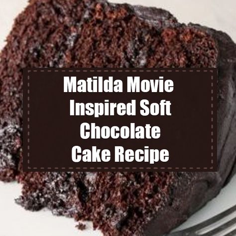 Matilda Food Ideas, Dessert Recipes Videos, Diy Food Ideas, Bruce Bogtrotter, The Most Amazing Chocolate Cake, Chocolate Cake Recipe Videos, Matilda Chocolate Cake, Most Amazing Chocolate Cake, Soft Chocolate Cake