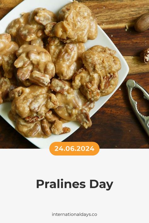 Pralines are a sweet and delicious treat, made with sugar, nuts, and sometimes cream - enjoy them on June 24th, National Pralines Day! Fertility Day, Bacon Day, Sandwich Day, Cheese Day, Education Day, Poetry Day, Ice Cream Day, Pizza Day, Dancing Day