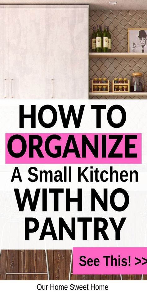 Small Kitchen With No Pantry, Kitchen With No Pantry, Kitchen Without Pantry, Pantry Alternatives, Small Pantry Closet, Organize A Small Kitchen, No Pantry, Small Kitchen Decoration, Small Kitchen Pantry