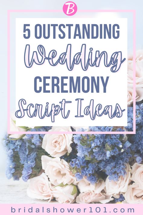 5 Amazing Wedding Ceremony Script Ideas | Bridal Shower 101 Wedding Officiant Speech Ideas, 2nd Wedding Ceremony Script, Preacher Wedding Script, Wedding Introduction Ceremony, Wedding Ceremony Introduction, Officiant Welcome Script, Vow Ceremony Ideas, Ceremony Vows Ideas, Best Wedding Officiant Script