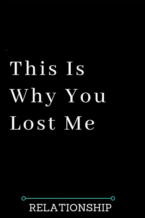 You Sucked The Life Out Of Me, U Lost Me Quotes, You Lost Me Quotes Relationships, You Lost Her, You Are Losing Me Quotes, Loveless Marriage Quotes, Lost Me Quotes, You Lost Me Quotes, Patrick Quotes