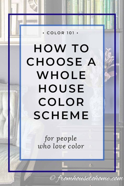 Great ideas for choosing a whole house color scheme or color palette that will make your rooms flow from one to the other. I love color so I'm very happy to find step-by-step instructions on how to pick interior paint colors that can be bright and bold but still look beautiful and cohesive. #fromhousetohome #colorscheme #paintcolor #decoratingtips Color Palettes For Home, Whole House Color Scheme, Interior Paint Schemes, Paint Pallets, Interior Paint Colors Schemes, Wall Colours, Bright Interior, Paint Palettes, Choosing Paint