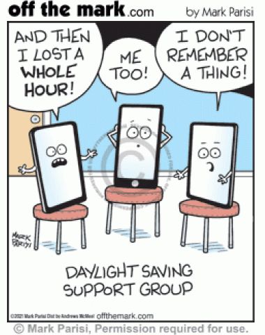 Daylight Savings Fall Back, Daylight Savings Time Humor, Savage Chickens, Mark Parisi, Technology Humor, Off The Mark, Senior Humor, Daylight Saving, Saving Quotes