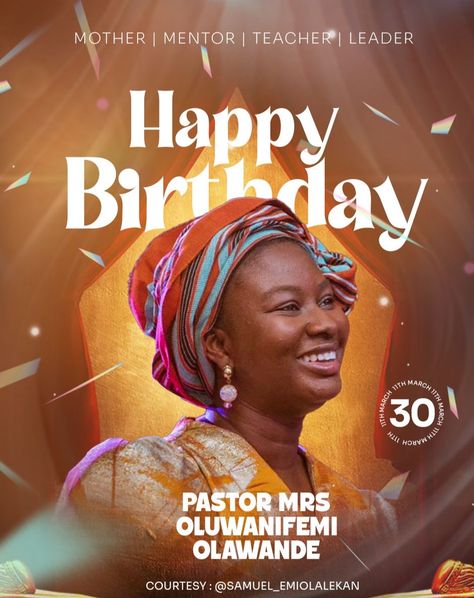 Happy Birthday Ma, PMOO @nifemidolawande Thank you for beaig a great blessing to us. #corbanfaith #nifemiolawande #pmoo #photoshop #graphidesign #art #visuals #march #birthday #celebrations Happy Birthday Ma, Thank You Poster, Happy Birthday Design, Graphic Design Tutorials Learning, Birthday Art, Church Poster Design, Happy Birthday Posters, March Birthday, Texture Graphic Design