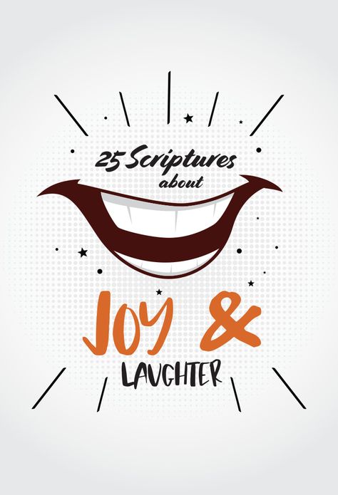 Verses About Joy, Laughter Medicine, Psalm 65, Psalm 30, Broken Spirit, Vbs 2024, Laughter Quotes, Positive Outlook On Life, Bible Translations