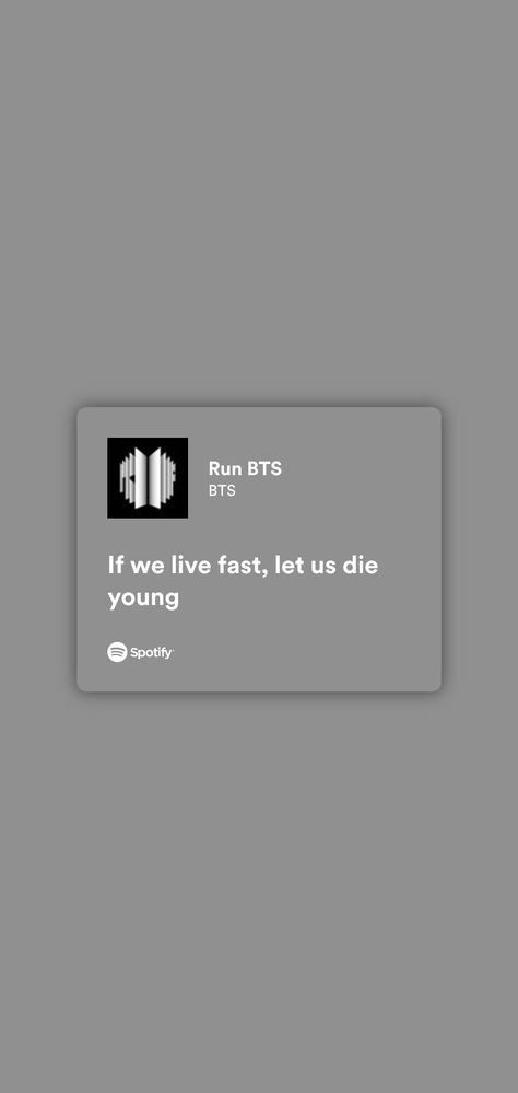 Music Lockscreen Aesthetic Spotify, Bts Home Screen Wallpaper, Bts Songs Lyrics Wallpaper, Bts Music Lyrics, If We Live Fast Let Us Die Young Bts, Bts Spotify Aesthetic, Bts Lyrics Wallpaper Aesthetic, Bts Spotify Lyrics, Bts Wallpaper Aesthetic Lyrics