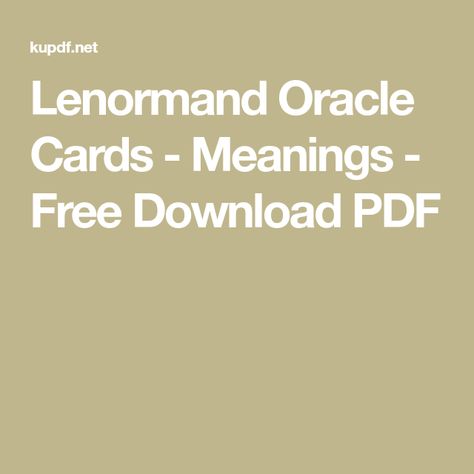 Lenormand Oracle Cards - Meanings - Free Download PDF Owl Card, Oracle Cards, Book Of Shadows, Daily Affirmations, Astronomy, Astrology, Physics, Affirmations, Meant To Be