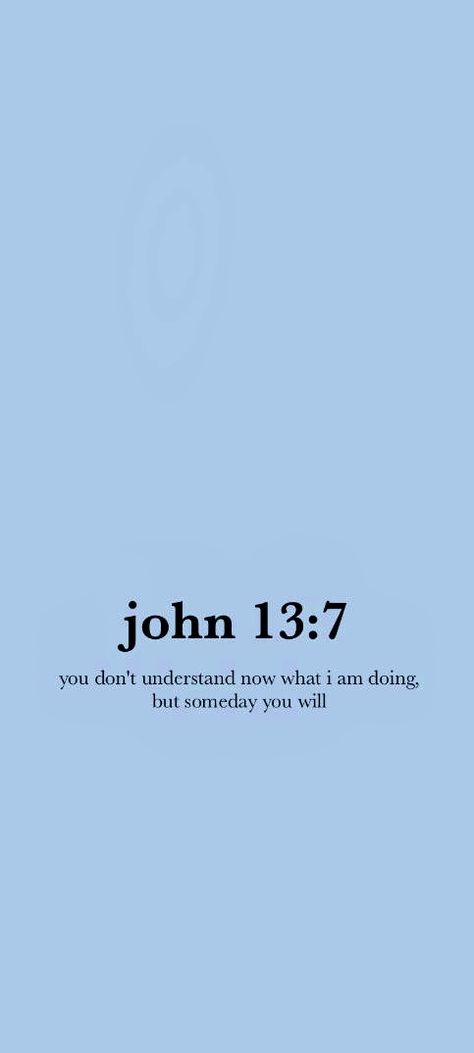 Pastel Blue Wallpaper Iphone Aesthetic, John 13 7 Wallpaper Iphone, John 13:7 Wallpaper Aesthetic, Bible Verse John 13:7, Dark Blue Bible Verse Wallpaper, God Qoute Wallpaper, Bible Verse Blue Aesthetic, Blue Scripture Wallpaper, Bible Quotes Wallpaper Blue