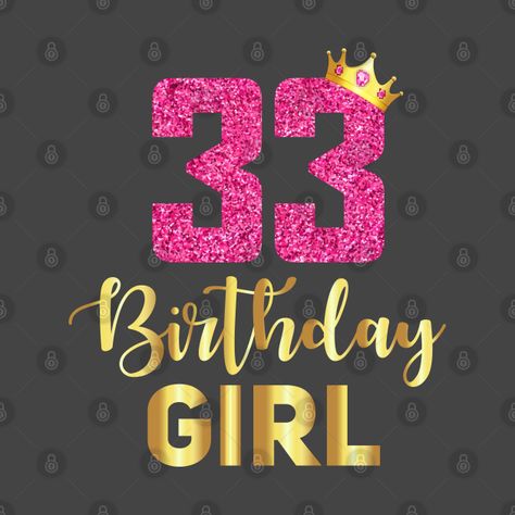 33th Birthday 33 Years Women Birthday Gift - 33th Birthday 33 Years Women Funny Gift - Phone Case | TeePublic 33rd Birthday Photoshoot Ideas Women, 33 Years Old Birthday Quotes, 33 Birthday Ideas, Happy 33 Birthday Quotes, 33 Birthday Ideas Women, Birthday 33 Years, 33th Birthday, Happy 33rd Birthday, Happy Birthday Gif Images