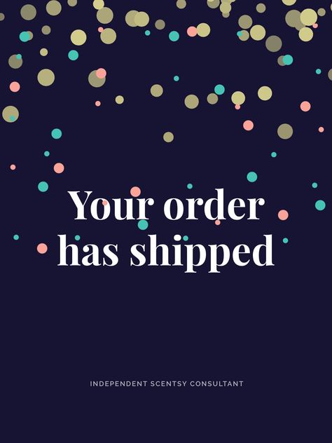 Orders Have Shipped, Order Has Shipped, Natural Hair Quotes, Scentsy Pictures, Scentsy Consultant Ideas, Scentsy Business, Hair Quotes, Scentsy Consultant, Business Help