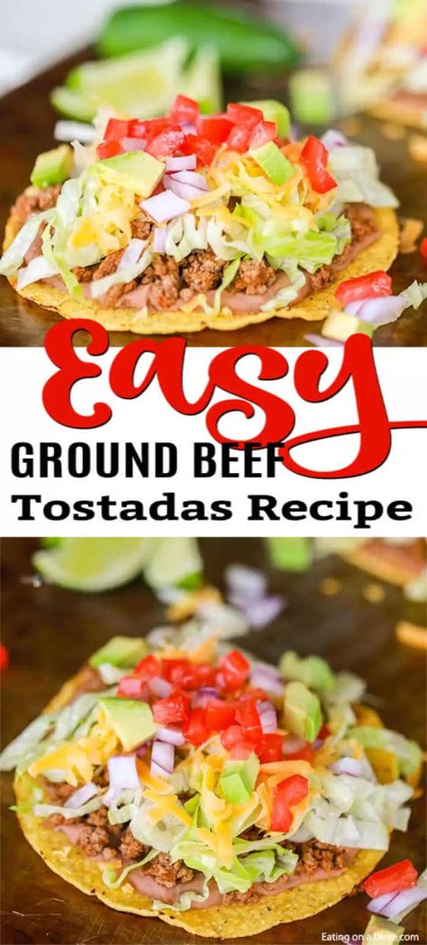 Ground Beef Tostada Recipe is such a fun dinner idea and tasty too. Serve this meal for your family or make tostadas for a crowd. This meal is so easy. Beef Tostada Recipes Mexican, Tostados Recipe Beef, Tostada Recipes Beef, Ground Beef Tostada Recipes, Ground Beef Tostadas Mexicanas, Beef Tostada Recipes, Mexican Tostadas, Beef Tostadas, Baked Tostadas