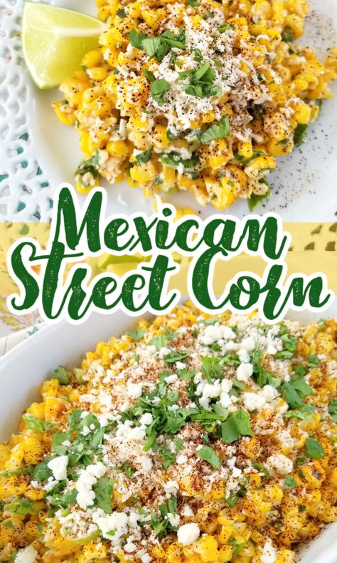 An easy recipe for Esquites - or Mexican Street Corn - served off the cob as a side dish or warm salad with Mexican crumbling cheese, a creamy spread, fresh cilantro and chili powder. Mexican Corn Side Dish, Corn Esquites, Mexican Corn Recipes, Corn Mexican, Mexican Street Corn Salad Recipe, Corn Thanksgiving, Mexican Street Corn Recipe, Street Corn Recipe, Mexican Corn Salad