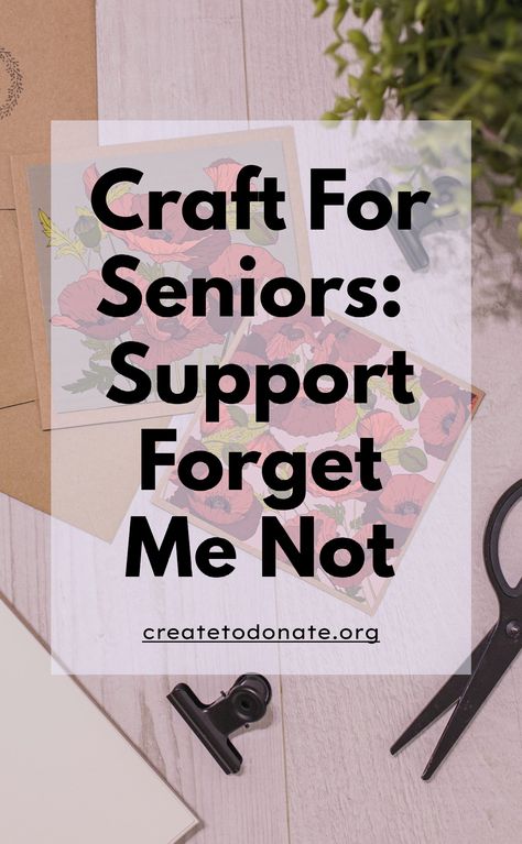 Learn more about how to craft for seniors by donating handmade or store-bought cards to Forget Me Not. Crafts To Donate Service Projects, Crafts For Charity, January Crafts For Seniors Nursing Homes, Gifts For Elderly In Nursing Home, Craft For Seniors, Hospice Volunteer, Nursing Home Crafts, Charity Ideas, Charity Work Ideas