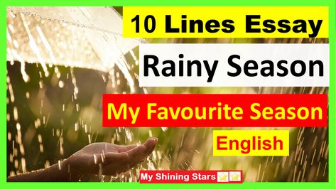 Rainy Season Essay, Rainy Season, Kids Education, For Kids, Education, 10 Things, Quick Saves