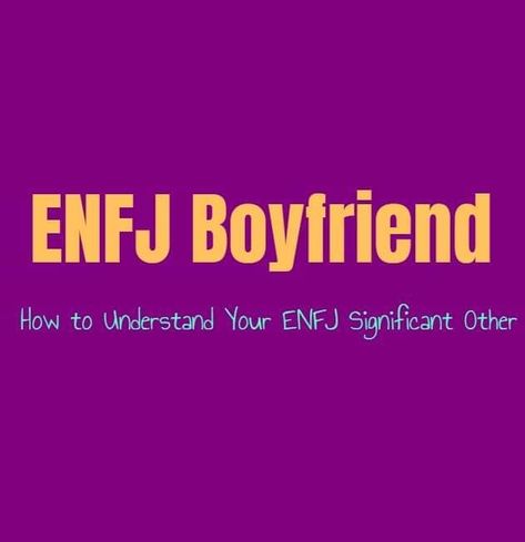 Enfj As Boyfriend, Enfj In Love, Enfj Infj Relationships, Infj Enfj Relationship, Enfj Boyfriend, Enfj Love, Enfj Male, Enfj Protagonist, Enfj Aesthetics