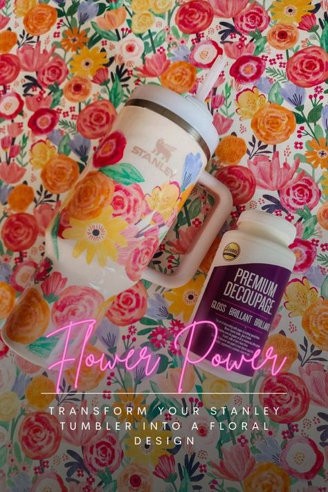 I've been seeing Stanley Tumblers around EVERYWHERE! I'm talking, at the park, at my kids school, downtown…everywhere. I LOVE me a good tumbler and all, but I also like to be unique so I'm going to show you how to use Aleene's Premium Decoupage to create a floral design on your Stanley Tumbler.   We're all about being trendy but let's stand out amongst the crowd. How To Paint A Tumbler Cup, How To Design Tumbler Wraps, Decorate Stanley Tumbler, Stanley Cricut Designs, 40 Oz Tumbler Ideas, Stanley Mug, Flowers To Go, Stanley Tumbler, Painting Plastic