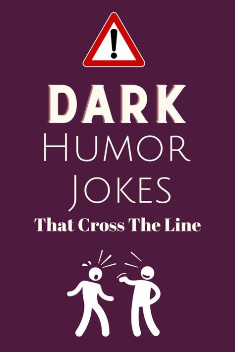 Dark Humor Jokes That Cross The Line | Bridal Shower 101 Sarcastic Memes Funny Humor, Hilarious Dark Jokes, Dark Medical Humor, Very Dark Twisted Jokes, Dark One Liners, Darkest Humor Memes, Dark Twisted Humor, Horrible Jokes Dark, Dark Inappropriate Jokes