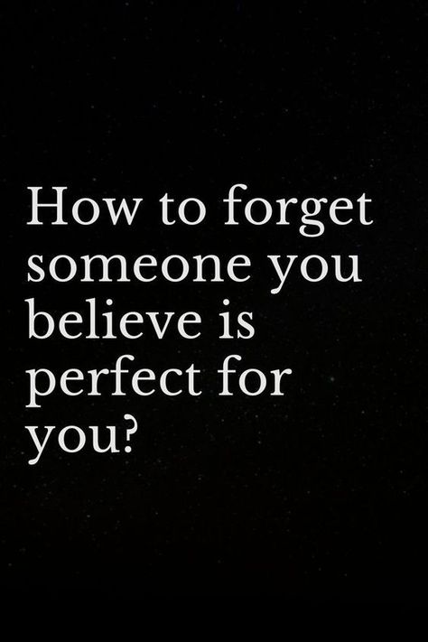 how to forget someone you believe is perfect for you? Get Over A Crush, Getting Over A Crush, How To Forget Someone, Heal From A Breakup, Get Over Someone, Healing From A Breakup, Friendship Breakup, Over A Breakup, Tips For Moving