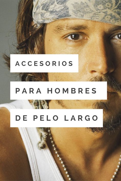 Accesorios para hombres con el pelo largo: desubre como recoger tu pelo mientras crece, que accesorios usar y como cuidat tu nueva melena al maximo Headband Hairstyles Men, Estilo Tomboy, Lost Hair, Men Care, Fashion Books, Headband Hairstyles, Fall Hair, Boho Style, Hair Ideas