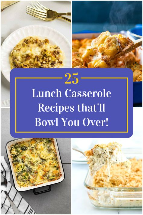 Collage of 4 lunch casserole recipes. Easy Lunch Casseroles, Lunch Casserole Recipes, Hot Lunch Ideas, Easy Healthy Casseroles, Delicious Lunch Ideas, Lunch Casserole, Easy Lunch Ideas, Cold Lunches, Ladies Luncheon