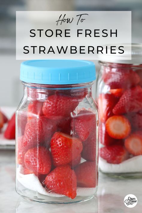 How To Store Fresh Strawberries Keeping Strawberries Fresh In Fridge, How To Keep Strawberries Fresh, Best Way To Store Strawberries In Fridge, Storing Fruit In Mason Jars In Fridge, Storing Strawberries In Mason Jar, Storing Strawberries In Fridge, How To Keep Strawberries Fresh Longer, How To Store Strawberries In The Fridge, Storing Strawberries