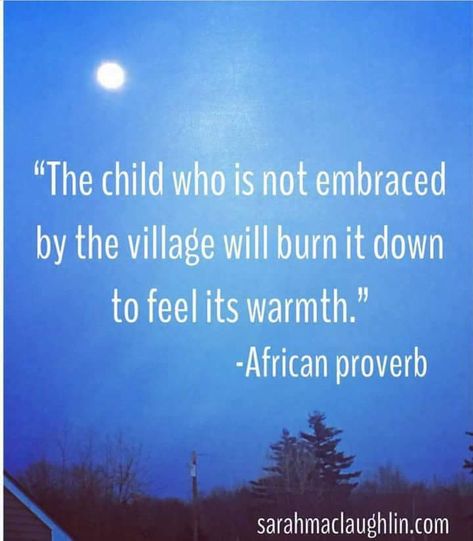 The popular African proverb goes, “ it takes a village to raise a child”. Needless to say, it is very true , but the opposite is also true. It takes a village to bring down a child. That is, it takes many contributing factors to cause a child’s destruction. Village Quotes, Mama Jokes, It Takes A Village, Takes A Village, Burn It Down, African Proverb, A Quote, The Village, It Takes