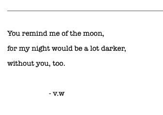 quotes about the moon, short poetry, short poem about moon, moonchild, moon, love quotes, poem about love, relationships You're My Moon Quotes, Moon Quotes Deep Short Love, Moon Captions Short For Him, Moon Love Poem, You Remind Me Of The Moon, Moon Poetry Short, Moon Poems Short, Love Poems About The Moon, Love Quotes About The Moon