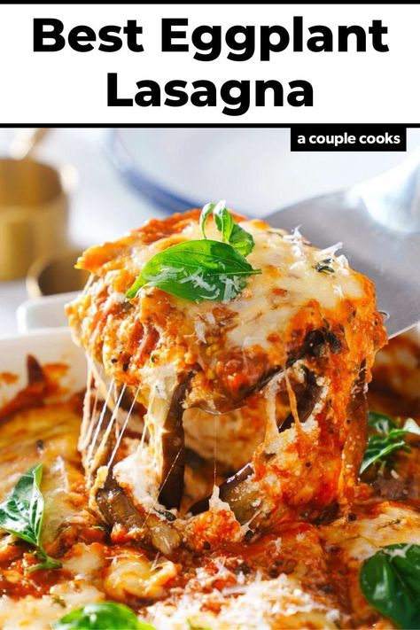 Egg Plant Lasagna Recipe, Aubergine Dishes, Eggplant Lasagna Vegetarian, Eggplant Lasagna Recipe, Eggplant Recipes Easy, A Couple Cooks, Eggplant Lasagna, Meat Sauce Recipes, Vegetarian Lasagna