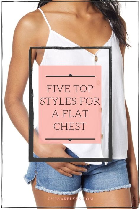 Tips on enhancing a flat chest.  If you are small busted, this is the post for you! Small Bust Fashion, Post Mastectomy Fashion, Flat Chested Fashion, Flat Chested, Fall Fashion Skirts, Flattering Outfits, Tank Top Outfits, Flattering Tops, Best Tank Tops