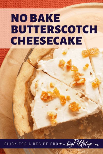 No-Bake Butterscotch Cheesecake Butterscotch Cheesecake Recipe, Butterscotch Cheesecake, Cream Cheese Pie Recipes, Homemade Butterscotch, Keto Pudding, Layered Dessert, Easy No Bake Cheesecake, Cream Cheese Pie, Happy Harvest