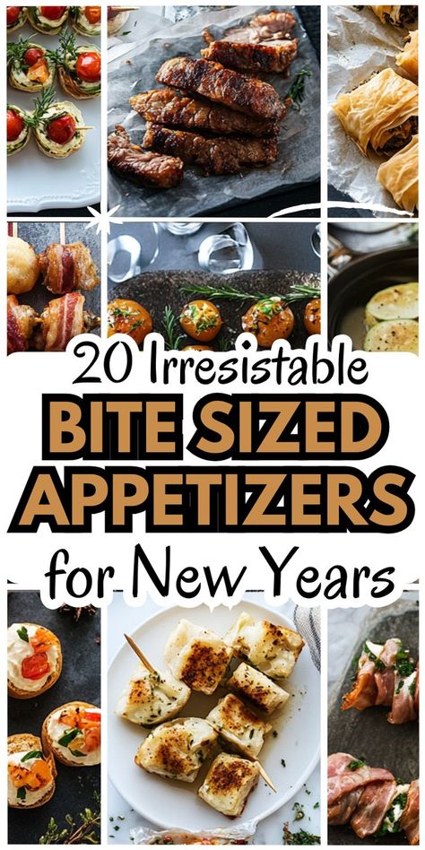 Collage of bite-sized appetizers including meat, grilled cheese, and veggies. Text: "20 Irresistible Bite-Sized Appetizers for New Year's." Simple Classy Appetizers, Impressive Party Appetizers, January Appetizers Parties, Holiday Appetizers New Years Eve, Newyears Appetizers Appetizer Ideas, Savory Bite Size Appetizers, Fancy Small Bites, Whole Foods Appetizer, High Class Appetizers