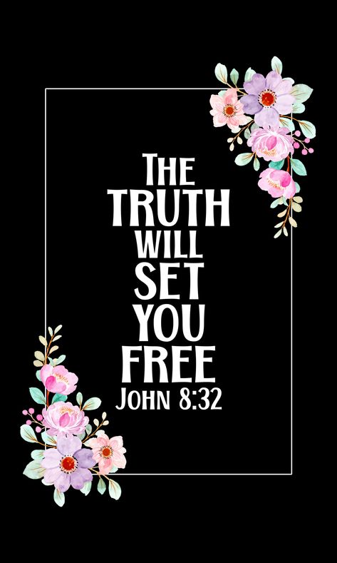 Bible Verse John 8:32 The truth will set you free. Truth Sets You Free Quotes, The Truth Shall Set You Free, John 8:32 Wallpaper, The Truth Will Set You Free, Speak The Truth Quotes, Open Doorway, Biblical Tattoos, Verse Design, John 8 32